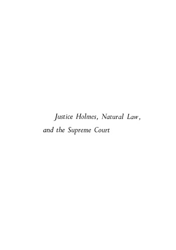 Justice Holmes, Natural Law and the Supreme Court