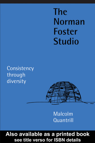 The Norman Foster Studio: Consistency Through Diversity