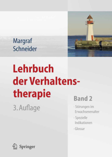 Lehrbuch der Verhaltenstherapie: Band 2: Störungen im Erwachsenenalter - Spezielle Indikationen - Glossar