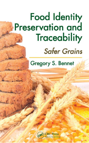 Food Identity Preservation and Traceability: Safer Grains