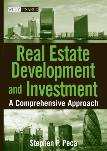 Real Estate Development and Investment: A Comprehensive Approach