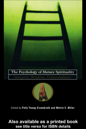 THE PSYCHOLOGY OF MATURE SPIRITUALITY HB