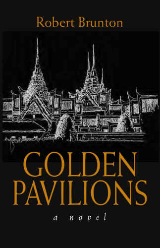 Golden Pavilions: A Novel