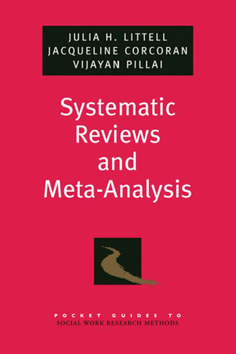 Systematic Reviews and Meta-Analysis (Pocket Guides to Social Work Research Methods)