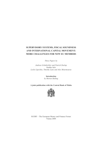 Supervisory Systems, Fiscal Soundness and International Capital Movement: More Challenges for new EU Members