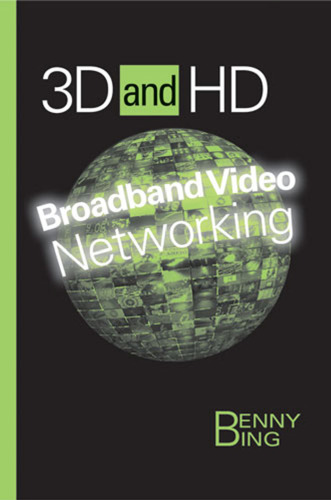 3D and HD Broadband Video Networking