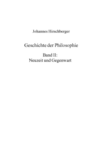 Geschichte der Philosophie, Bd. II: Neuzeit und Gegenwart