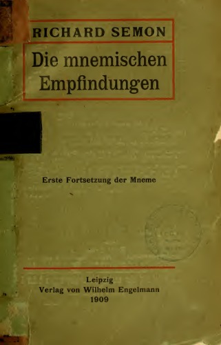 Mnemische Empfindungen in ihren Beziehungen zu den Originalempfindungen