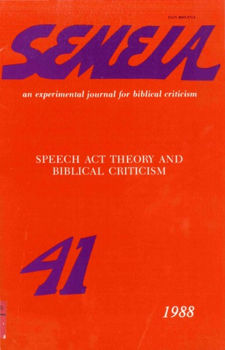 Semeia 41: Speech Act Theory and Biblical Criticism