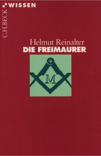 Die Freimaurer (Beck Wissen)