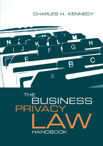 The Business Privacy Law Handbook (Artech House Telecommunications)