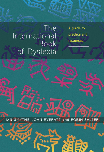 The International Book of Dyslexia: A Guide to Practice and Resources