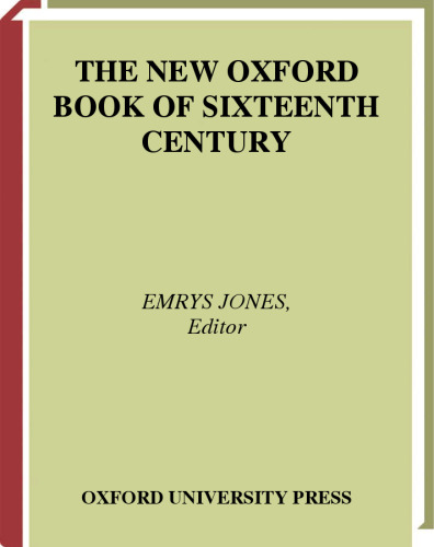 The New Oxford Book of Sixteenth-Century Verse (Oxford Books of Verse)