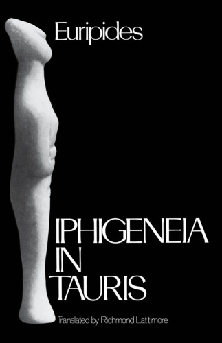 Iphigeneia in Tauris (Greek Tragedy in New Translations)