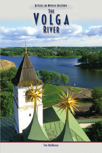 The Volga River (Rivers in World History)