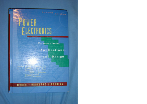 Power Electronics: Converters, Applications, and Design, 2nd Edition