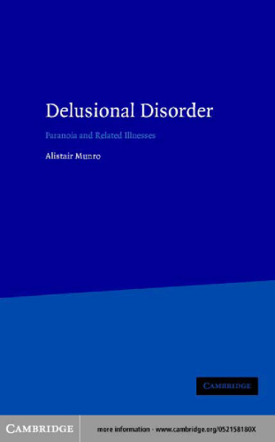 Delusional Disorder: Paranoia and Related Illnesses