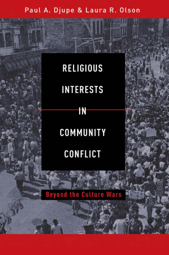 Religious Interests in Community Conflict: Beyond the Culture Wars