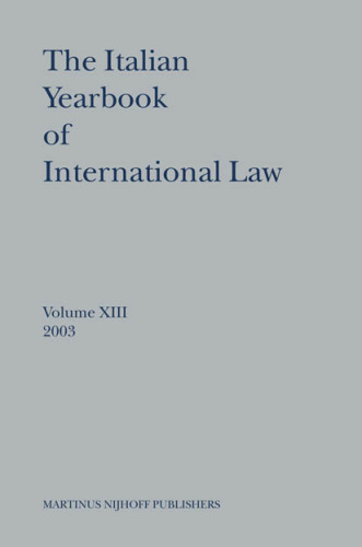 The Italian Yearbook of International Law 2003 (Italian Yearbook of International Law)