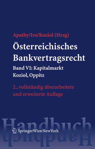 Osterreichisches Bankvertragsrecht: Band VI: Kapitalmarkt (Springers Handbucher der Rechtswissenschaft) (German Edition)