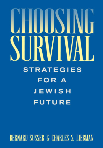 Choosing Survival: Strategies for a Jewish Future