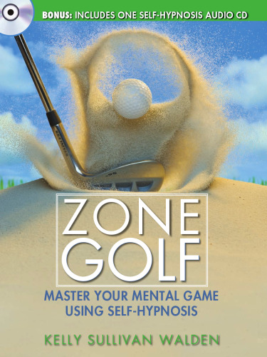 Zone Golf: Master Your Mental Game Using Self-Hypnosis