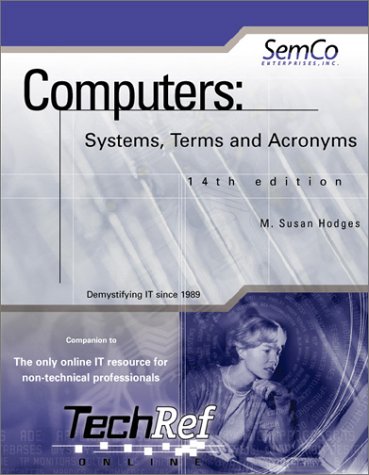 Computers: Systems, Terms and Acronyms, 14th Edition