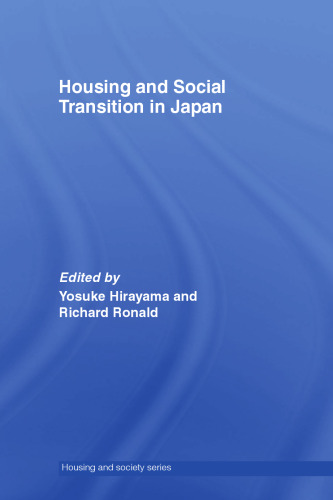 Housing and Social Transition in Japan (Housing and Society Series)