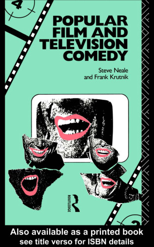 Popular Film and Television Comedy (Popular Fictions Series)