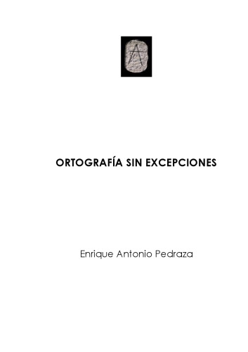 Ortografia sin excepciones (Spanish Edition)