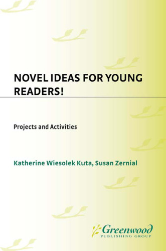 Novel Ideas for Young Readers!: Projects and Activities