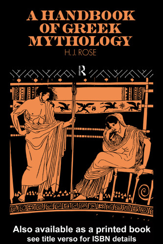 Handbook of Greek Mythology: Including Its Extension to Rome