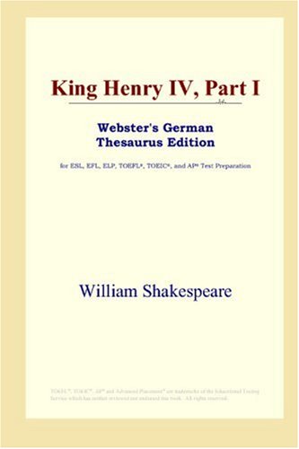King Henry IV, Part I (Webster's German Thesaurus Edition)