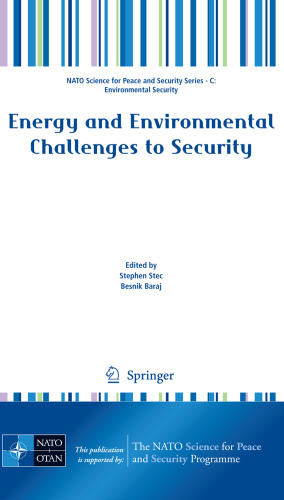 Energy and Environmental Challenges to Security (NATO Science for Peace and Security Series C: Environmental Security)