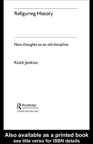 Refiguring History: New Thoughts on an Old Discipline