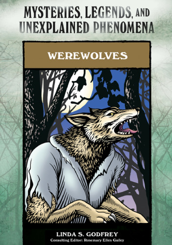 Werewolves (Mysteries, Legends, and Unexplained Phenomena)