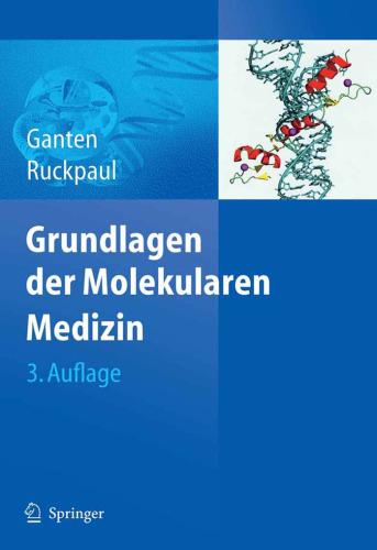 Grundlagen der Molekularen Medizin, 3.Auflage