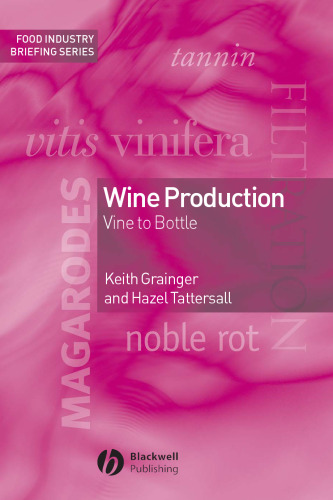 Wine Production: Vine to Bottle (Food Industry Briefing)