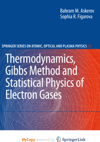 Thermodynamics, Gibbs Method and Statistical Physics of Electron Gases: Gibbs Method and Statistical Physics of Electron Gases