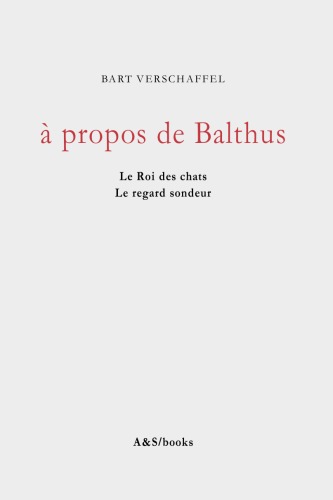 A propos de Balthus: Le Roi des Chats, Le regard sondeur