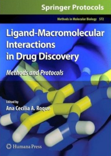 Ligand-Macromolecular Interactions in Drug Discovery: Methods and Protocols