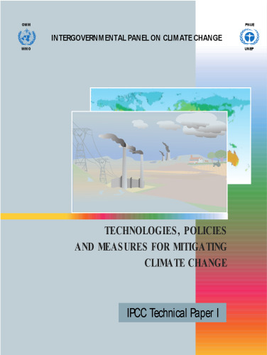 Technologies, Policies, and Measures for Mitigating Climate Change (IPCC Technical Paper I - November 1996)