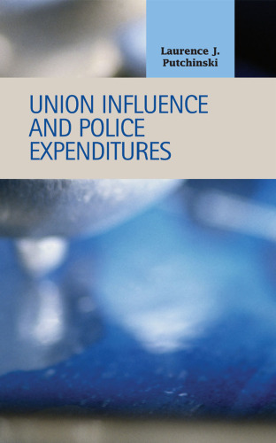 Union Influence and Police Expenditures (Criminal Justice)