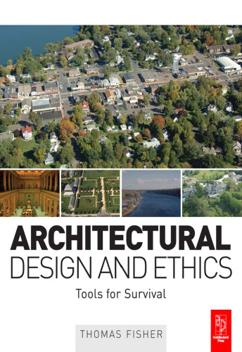 Architectural Design and Ethics: Tools for Survival