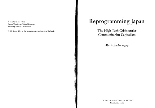 Reprogramming Japan: The High Tech Crisis under Communitarian Capitalism