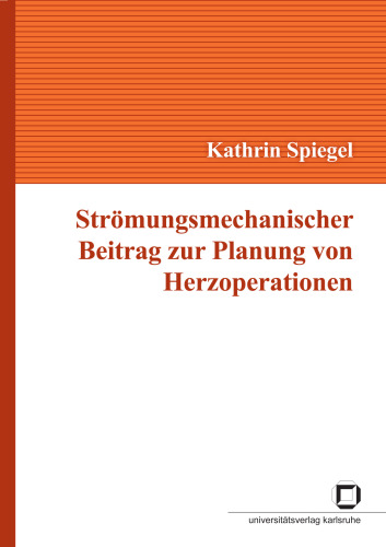 Stromungsmechanischer Beitrag zur Planung von Herzoperationen