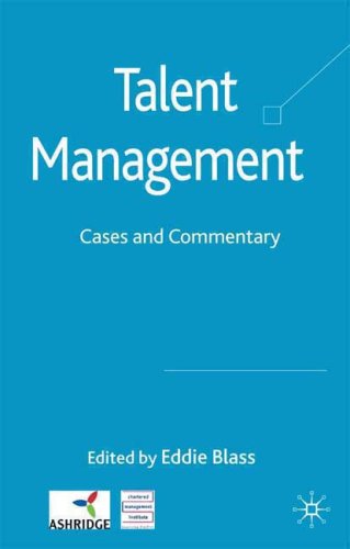 Talent Management: Cases and Commentary