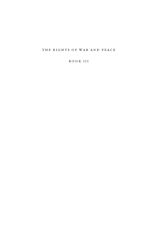 The Rights of War and Peace, Book III (Natural Law and Enlightenment Classics)