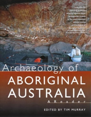 Archaeology of Aboriginal Australia: A Reader