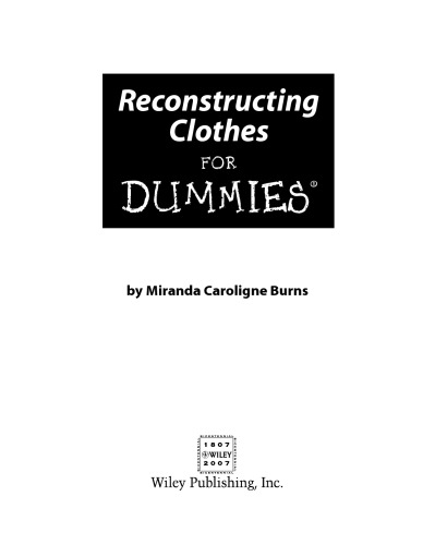 Reconstructing Clothes For Dummies (For Dummies (Sports & Hobbies))